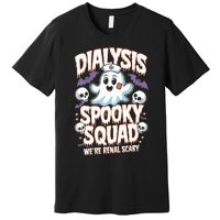 Dialysis Spooky Squad WeRe Renal Scary Nurse Halloween Premium T-Shirt