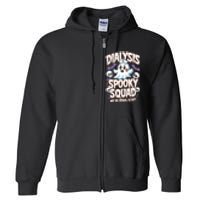 Dialysis Spooky Squad WeRe Renal Scary Nurse Halloween Full Zip Hoodie