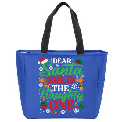 Dear Santa She Is The Naughty One Gift Funny Christmas Cute Gift Zip Tote Bag