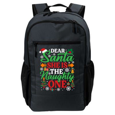 Dear Santa She Is The Naughty One Gift Funny Christmas Cute Gift Daily Commute Backpack