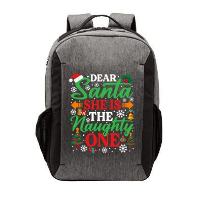 Dear Santa She Is The Naughty One Gift Funny Christmas Cute Gift Vector Backpack