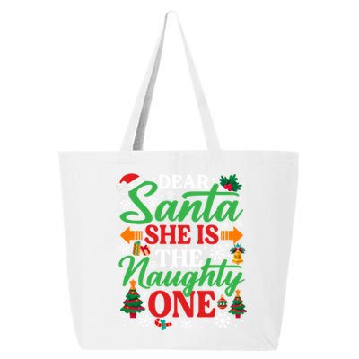 Dear Santa She Is The Naughty One Gift Funny Christmas Cute Gift 25L Jumbo Tote