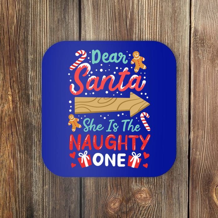 Dear Santa She Is The Naughty One Gift Coaster