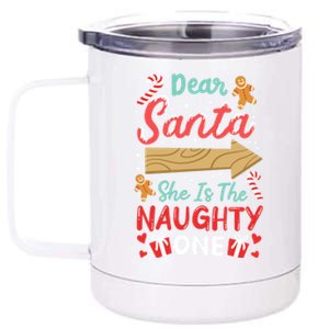 Dear Santa She Is The Naughty One Gift 12 oz Stainless Steel Tumbler Cup