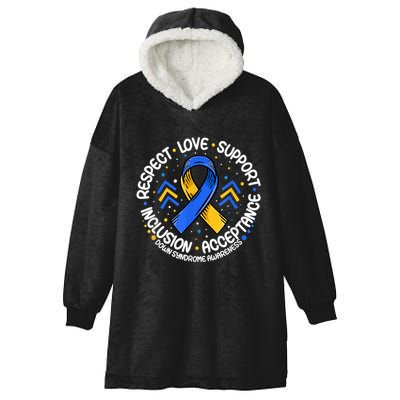 Down Syndrome Shirt Respect Support Down Syndrome Awareness  Hooded Wearable Blanket