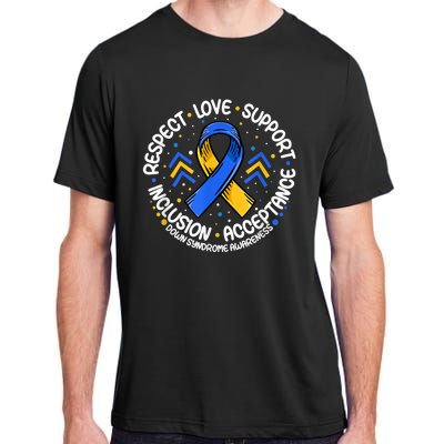 Down Syndrome Shirt Respect Support Down Syndrome Awareness  Adult ChromaSoft Performance T-Shirt