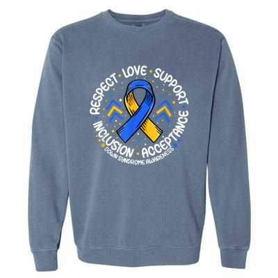 Down Syndrome Shirt Respect Support Down Syndrome Awareness  Garment-Dyed Sweatshirt