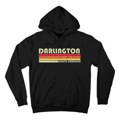 DARLINGTON SC SOUTH CAROLINA Funny City Home Root Gift Retro Hoodie