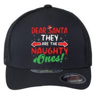 Dear Santa They Naughty Ones Christmas Xmas Kids Flexfit Unipanel Trucker Cap