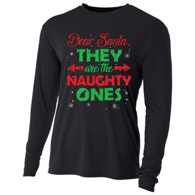 Dear Santa They Are The Naughty Ones Christmas Gift Short Sleeve Cooling Performance Long Sleeve Crew