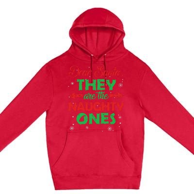 Dear Santa They Are The Naughty Ones Christmas Gift Short Sleeve Premium Pullover Hoodie