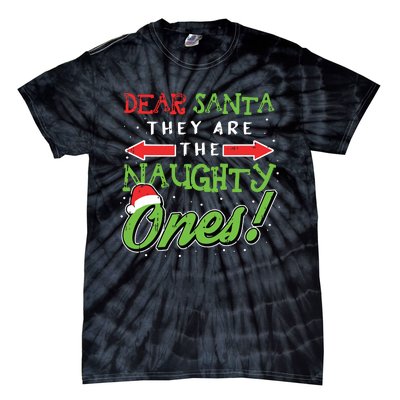 Dear Santa They Are The Naughty Ones Funny Christmas Gifts Tie-Dye T-Shirt