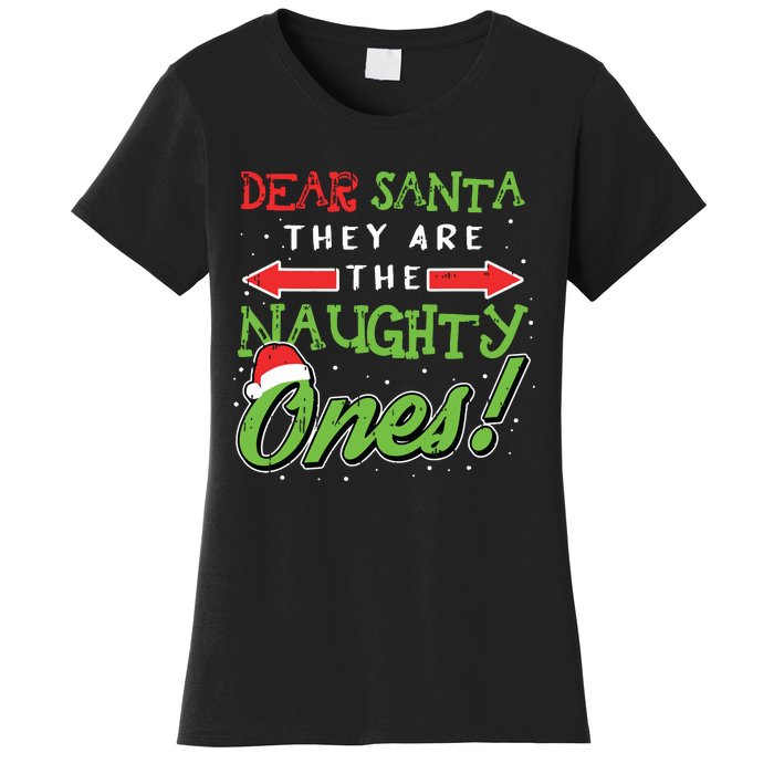 Dear Santa They Are The Naughty Ones Funny Christmas Gifts Women's T-Shirt