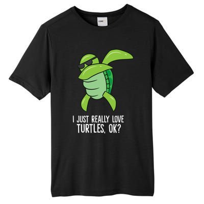 Dabbing Sea Turtle I Just Really Love Turtles Ok? Tall Fusion ChromaSoft Performance T-Shirt