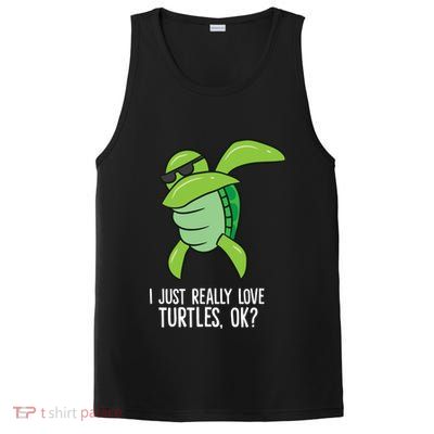 Dabbing Sea Turtle I Just Really Love Turtles Ok? PosiCharge Competitor Tank