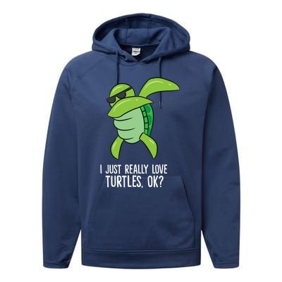 Dabbing Sea Turtle I Just Really Love Turtles Ok? Performance Fleece Hoodie