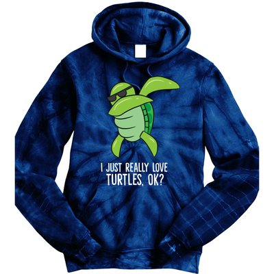 Dabbing Sea Turtle I Just Really Love Turtles Ok? Tie Dye Hoodie