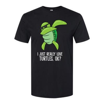 Dabbing Sea Turtle I Just Really Love Turtles Ok? Softstyle CVC T-Shirt