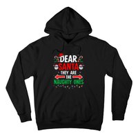 Dear Santa They Naughty Ones Christmas Xmas Hoodie