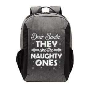 Dear Santa They are the Naughty Ones Christmas Gift Vector Backpack