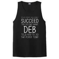 Dont Succeed Try Doing What Deb Do The Firts Time Funny PosiCharge Competitor Tank