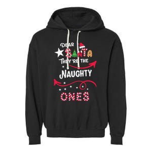 Dear Santa They Are The Naughty Ones Christmas Funny Garment-Dyed Fleece Hoodie