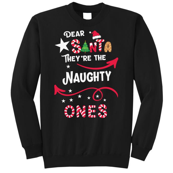 Dear Santa They Are The Naughty Ones Christmas Funny Sweatshirt