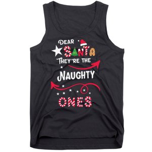 Dear Santa They Are The Naughty Ones Christmas Funny Tank Top