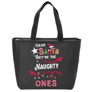 Dear Santa They Are The Naughty Ones Christmas Funny Zip Tote Bag