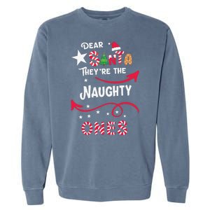 Dear Santa They Are The Naughty Ones Christmas Funny Garment-Dyed Sweatshirt