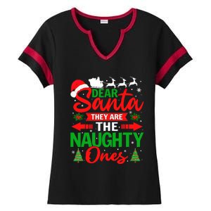 Dear Santa They Are The Naughty Ones Funny Christmas Cute Gift Ladies Halftime Notch Neck Tee