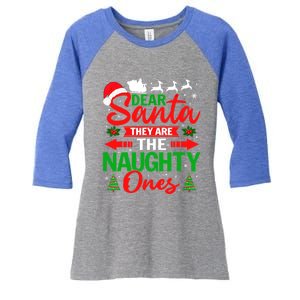 Dear Santa They Are The Naughty Ones Funny Christmas Cute Gift Women's Tri-Blend 3/4-Sleeve Raglan Shirt