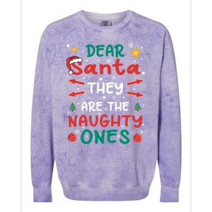 Dear Santa They Are The Naughty Ones Christmas Great Gift Colorblast Crewneck Sweatshirt