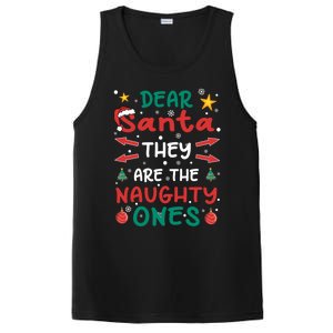 Dear Santa They Are The Naughty Ones Christmas Great Gift PosiCharge Competitor Tank