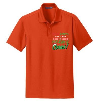 Dear Santa They Are The Naughty Ones Funny Christmas Funny Gift Meaningful Gift Dry Zone Grid Polo