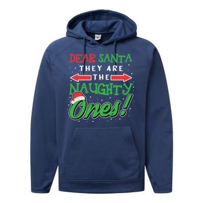 Dear Santa They Are The Naughty Ones Funny Christmas Funny Gift Meaningful Gift Performance Fleece Hoodie