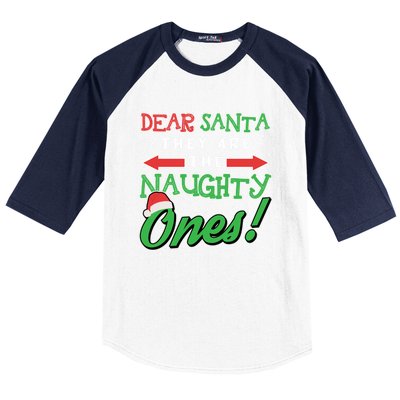 Dear Santa They Are The Naughty Ones Funny Christmas Funny Gift Meaningful Gift Baseball Sleeve Shirt