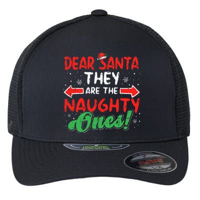 Dear Santa They Naughty Ones Christmas Xmas  Flexfit Unipanel Trucker Cap