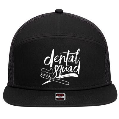 Dental Squad Teeth Dentistry Dentist Dentists Tooth Great Gift 7 Panel Mesh Trucker Snapback Hat