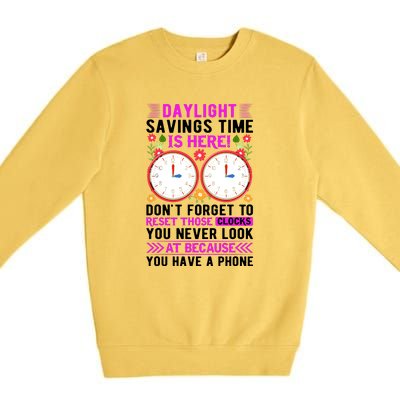 Daylight Savings Time Funny Premium Crewneck Sweatshirt