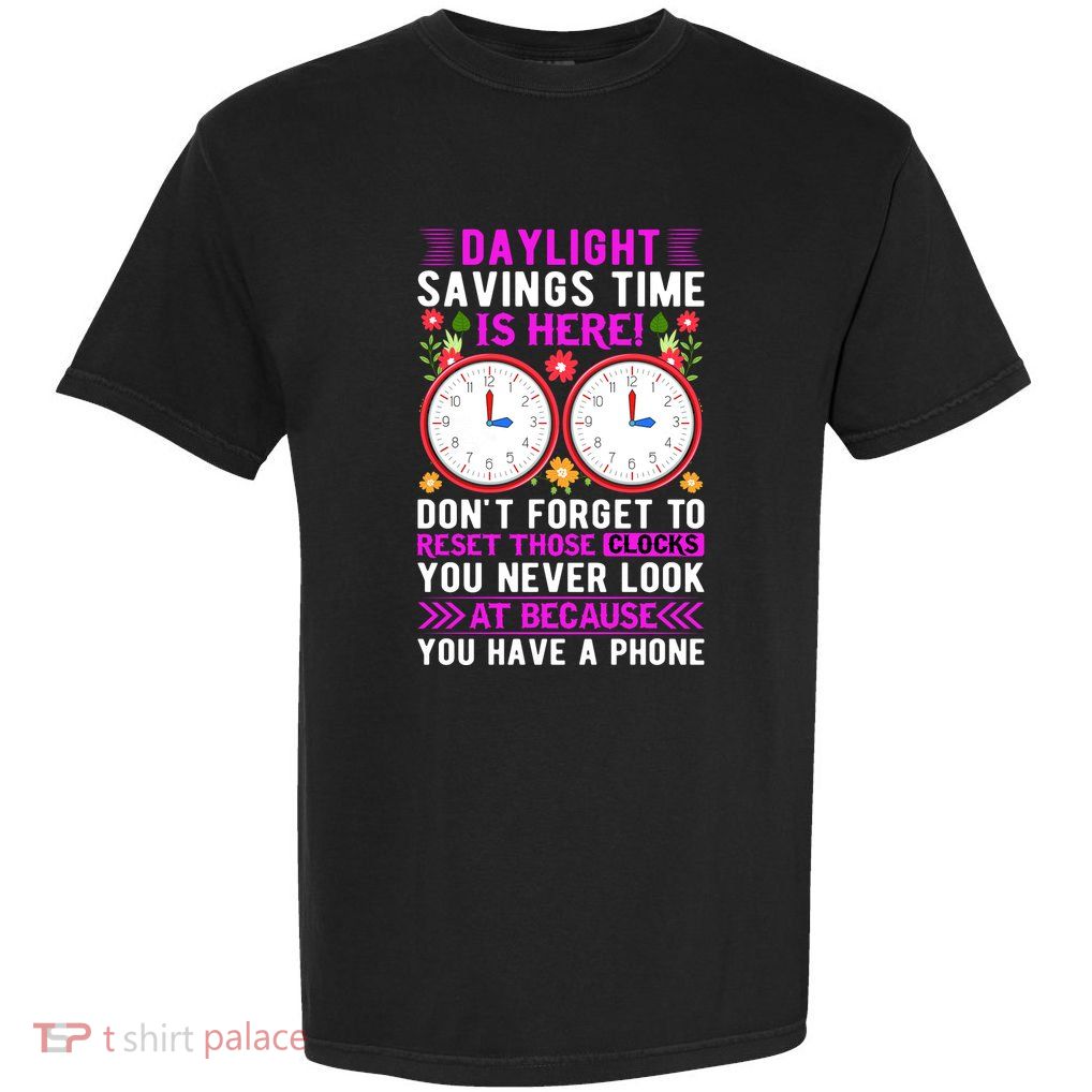Daylight Savings Time Funny Garment-Dyed Heavyweight T-Shirt