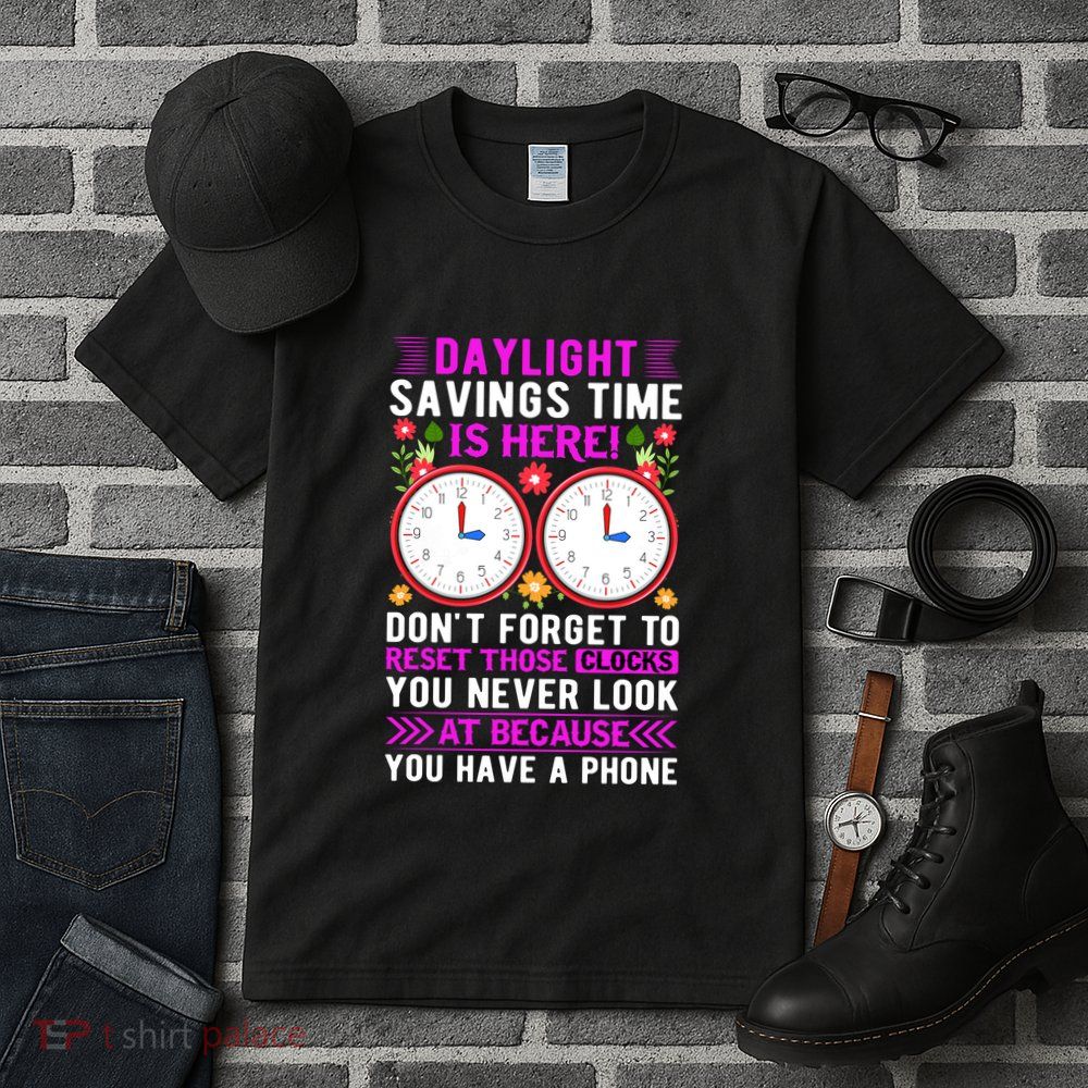 Daylight Savings Time Funny Tall T-Shirt