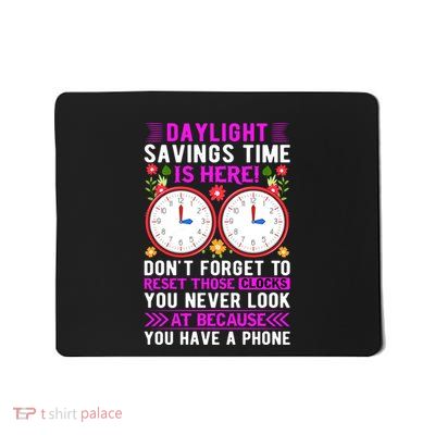 Daylight Savings Time Funny Mousepad