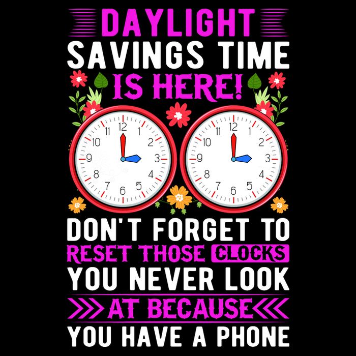 Daylight Savings Time Funny Tie-Dye T-Shirt