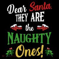 Dear Santa They Are Naughty Ones Funny Christmas Quotes Gift Flatbill Hat