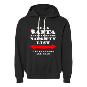 Dear Santa They Are On The Naughty List Christmas Gift Idea Cool Gift Garment-Dyed Fleece Hoodie