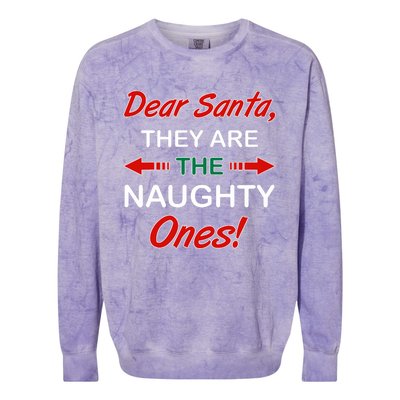 Dear Santa They Are Naughty Funny Christmas Colorblast Crewneck Sweatshirt