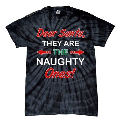 Dear Santa They Are Naughty Funny Christmas Tie-Dye T-Shirt