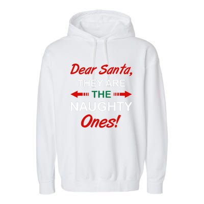 Dear Santa They Are Naughty Funny Christmas Garment-Dyed Fleece Hoodie