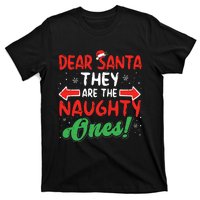 Dear Santa They Naughty Ones Christmas Xmas T-Shirt